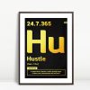 Hustle Every Hour Every Day